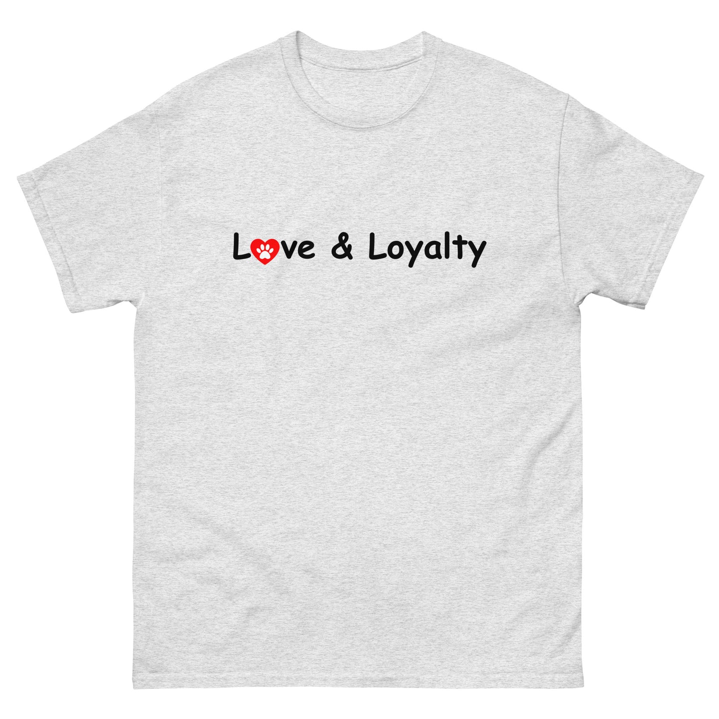  'Love & Loyalty' slogan printed on a premium cotton T-shirt, designed for pet enthusiasts