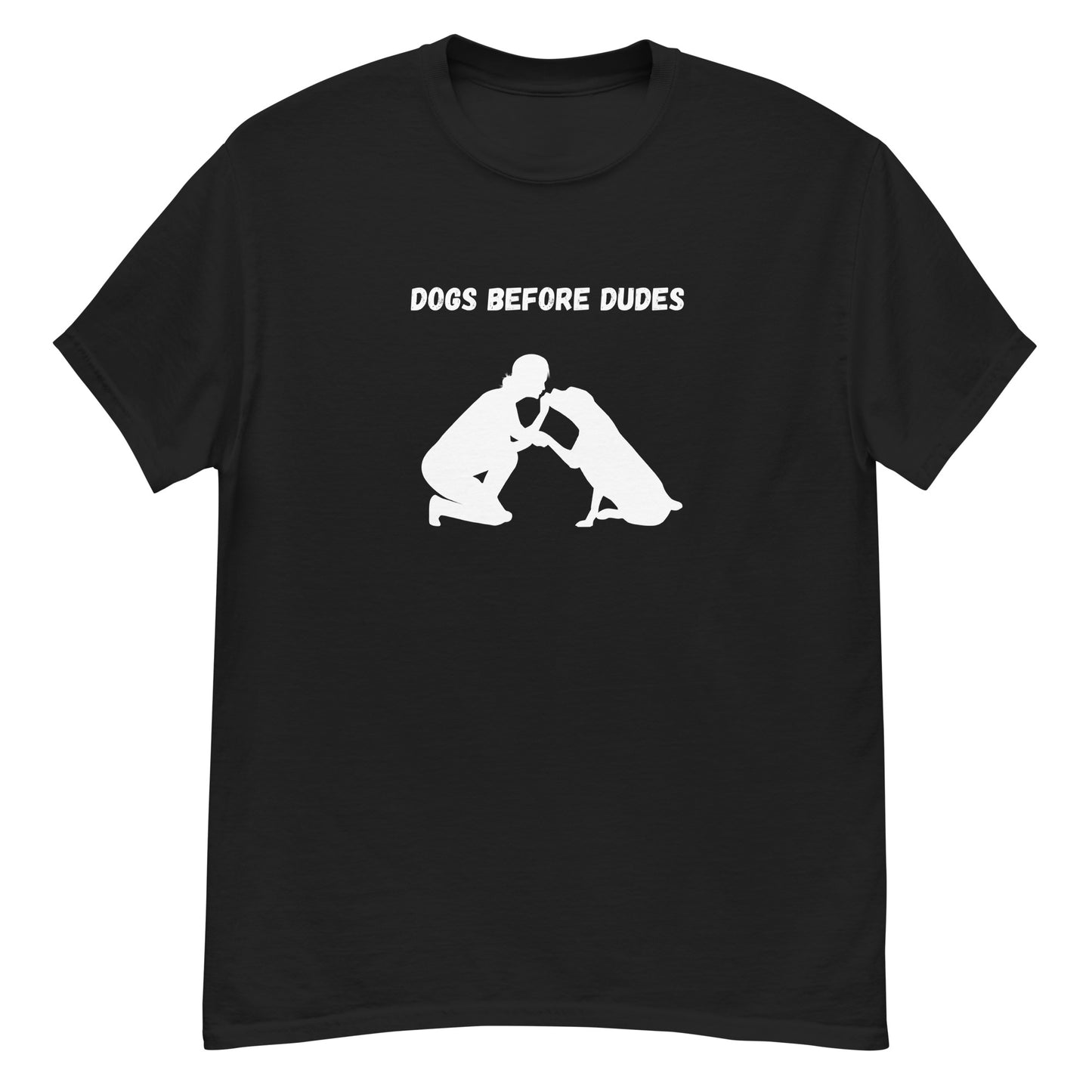 Dogs Before Dudes Unisex T-Shirt