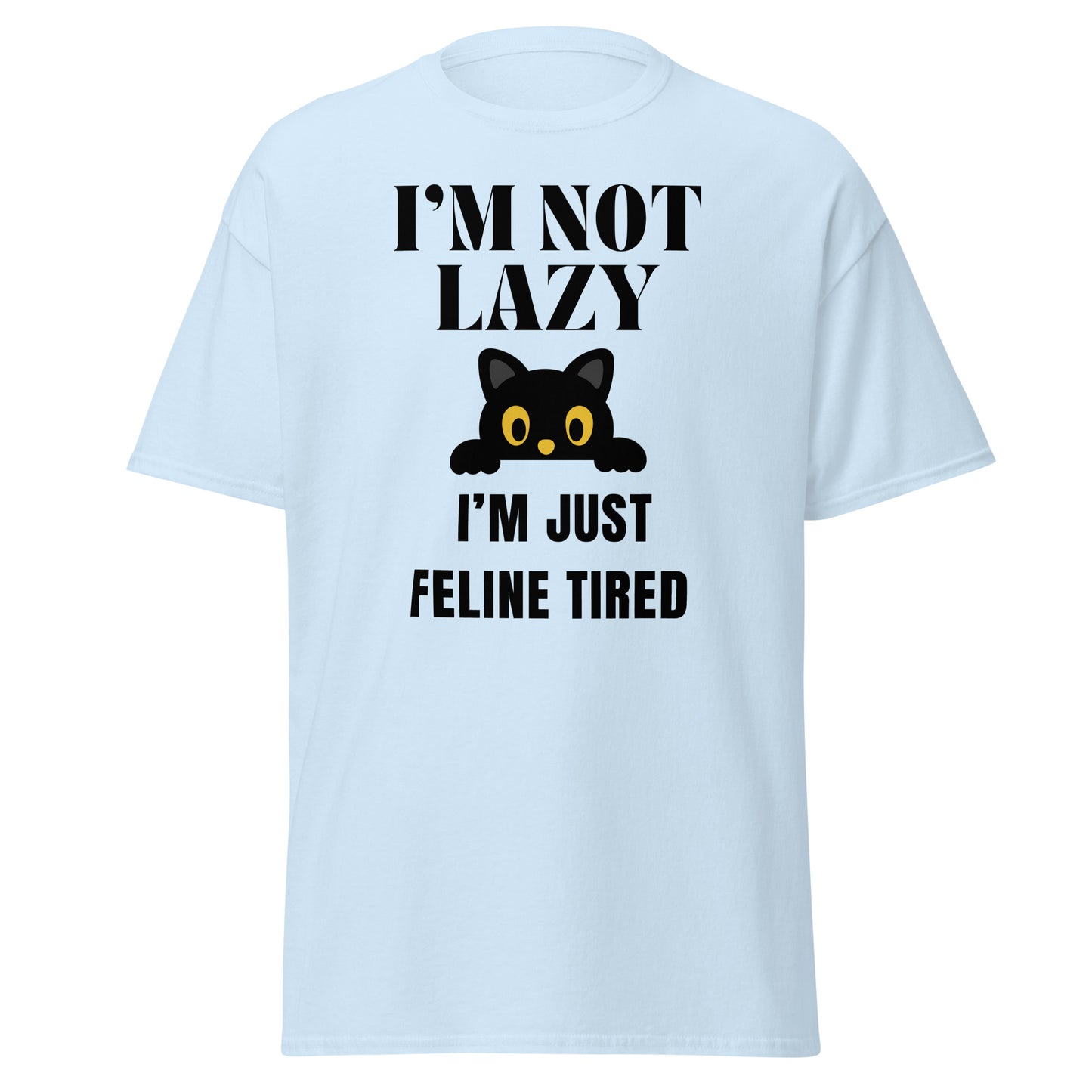 Close-up of 'I’m Not Lazy, I’m Just Feline Tired' T-shirt, ideal for casual and streetwear styles