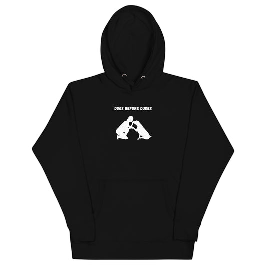 Dogs Before Dudes Unisex Hoodie